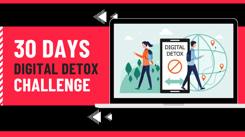 30 days digital detox